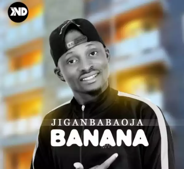 Jiganbabaoja - Banana